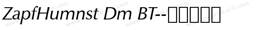ZapfHumnst Dm BT-字体转换